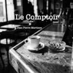 Le Comptoir, chanson de Jean-Pierre Martinez