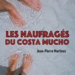 Les Naufragés du Costa Mucho, chanson de Jean-pierre Martinez