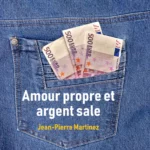 Cover de la chanson Amour propre et argent sale de Jean-Pierre Martinez