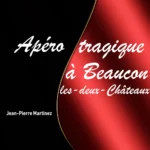 Cover de la chanson Apéro tragique à Beaucon-les-deux-Châteaux