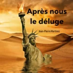 Cover de la chanson Après nous le déluge de Jean-Pierre Martinez