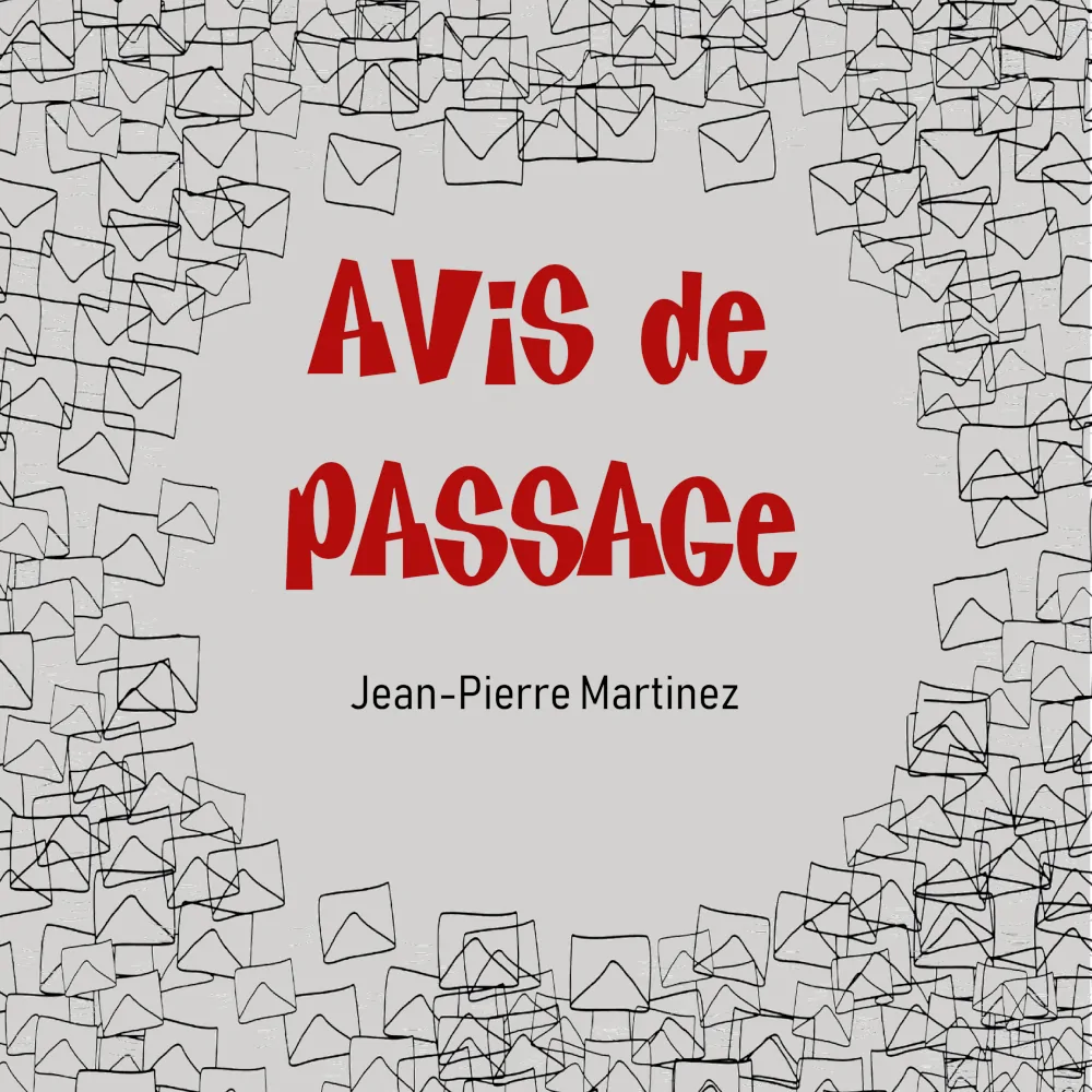 Cover de la chanson Avis de passage de Jean-Pierre Martinez