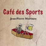 Cover de la chanson Café des sports de Jean-Pierre Martinez