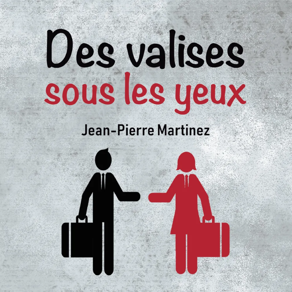 Cover de la chanson Des valises sous les yeux de Jean-Pierre Martinez