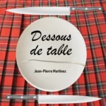 Cover de la chanson Dessous de table de Jean-Pierre Martinez