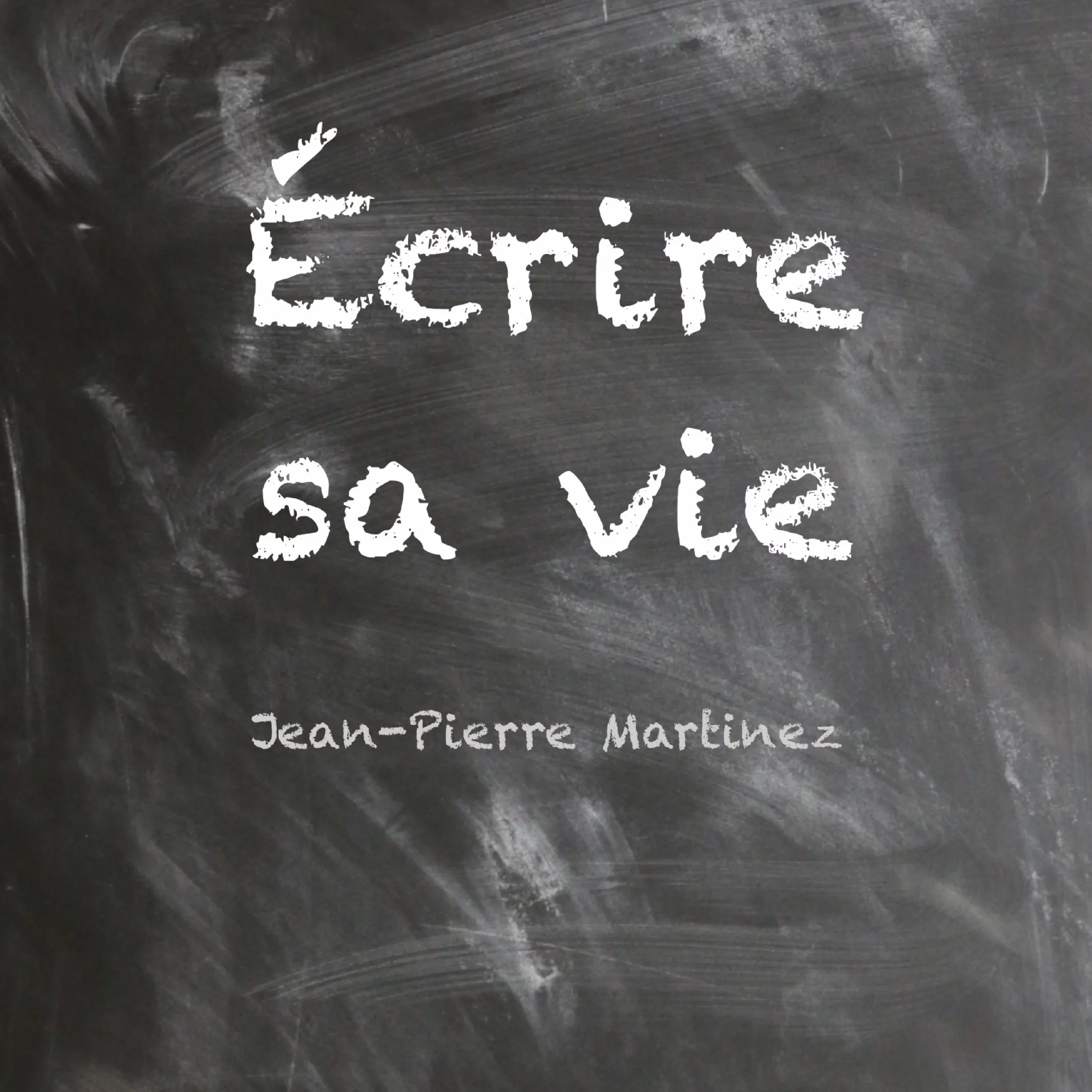 Cover de la chanson Écrire sa vie de Jean-Pierre Martinez