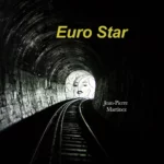 Cover de la chanson Euro Star de Jean-Pierre Martinez
