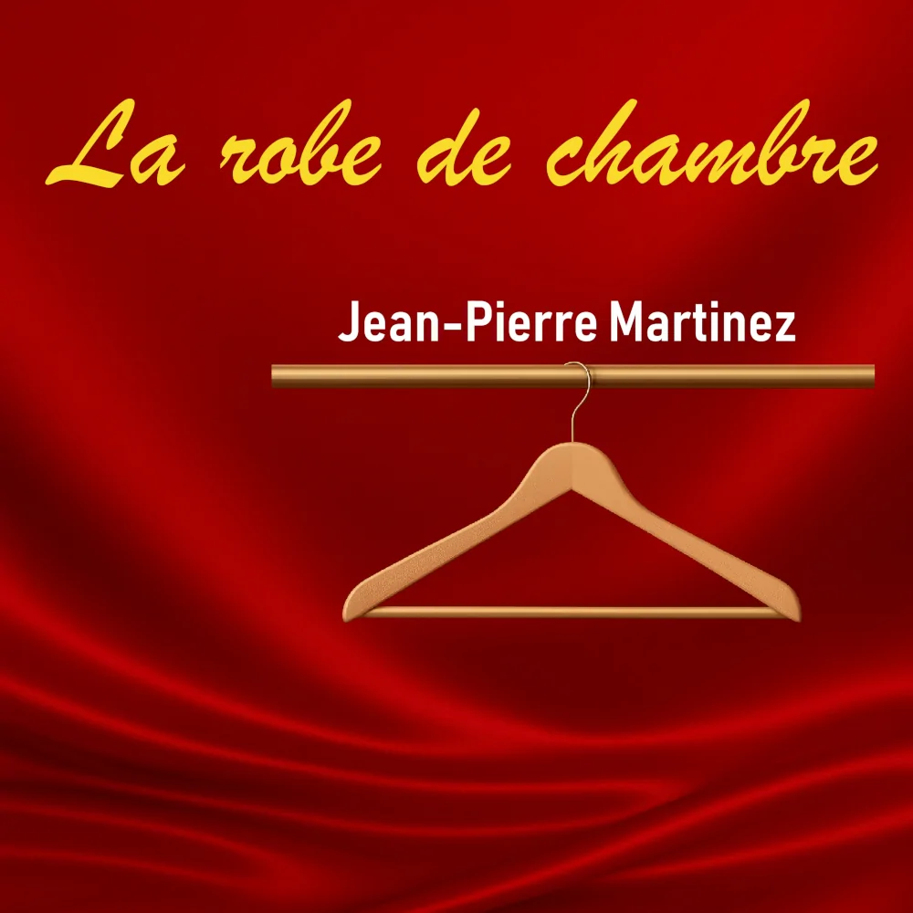 Cover de la chanson "La Robe de chambre" de Jean-Pierre Martinez