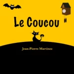 Cover de la chanson Le Coucou de Jean-Pierre Martinez