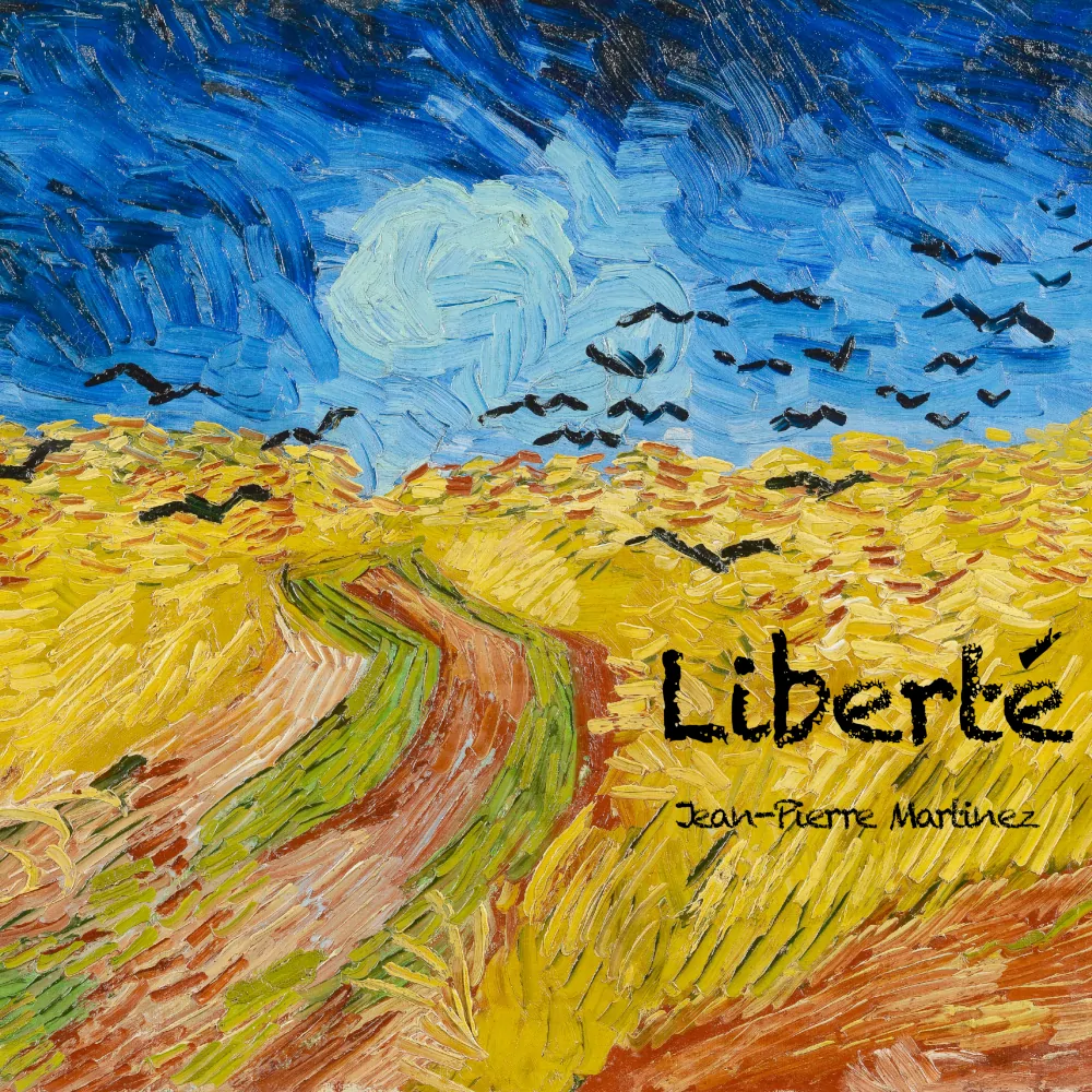 cover de la chanson Liberté de Jean-Pierre Martinez