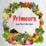 Cover de la chanson Primeurs de Jean-Pierre Martinez