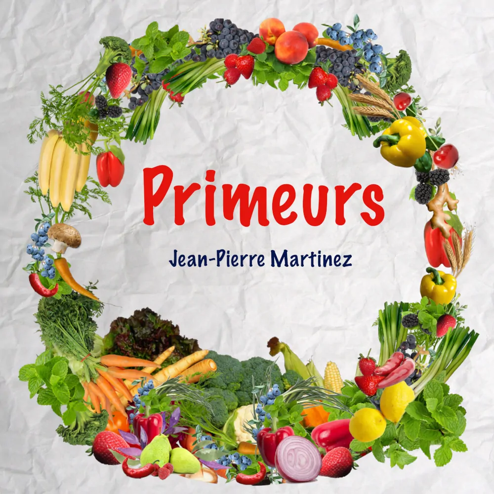 Cover de la chanson Primeurs de Jean-Pierre Martinez