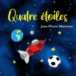 Cover de la chanson Quatre étoiles de Jean-Pierre Martinez