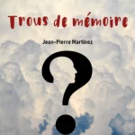 Cover de la chanson Trous de mémoire de Jean-Pierre Martinez