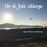 Cover de la chanson Un si joli village de Jean-Pierre Martinez
