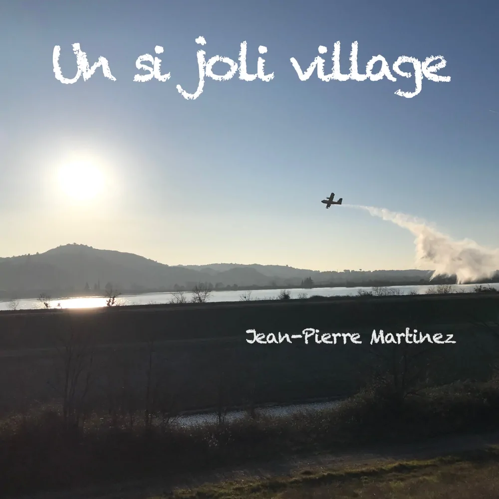 Cover de la chanson Un si joli village de Jean-Pierre Martinez