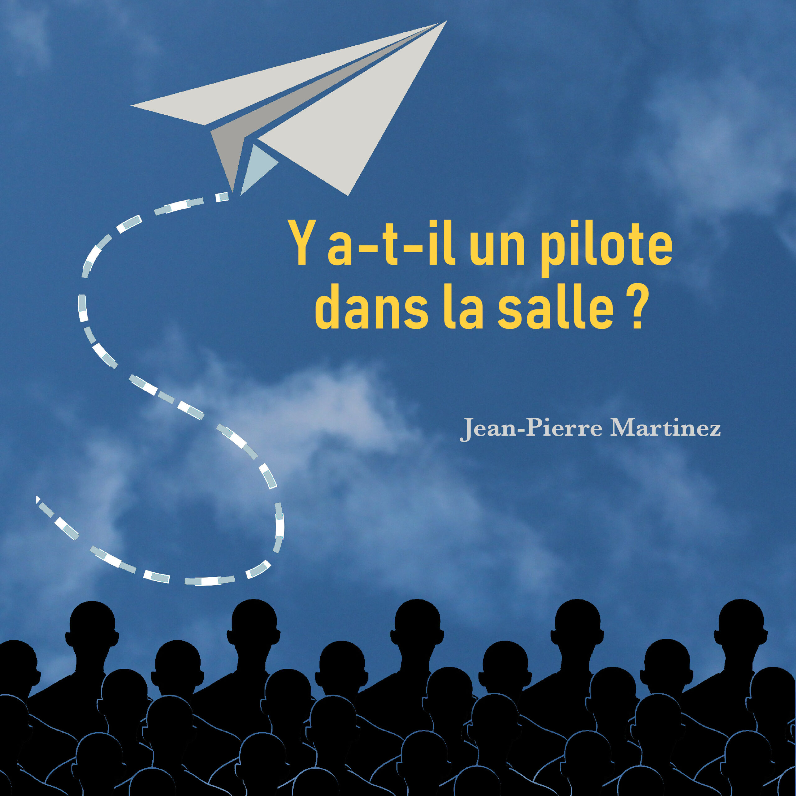Cover de la chanson Y-a-t-il un pilote dans la salle ? de Jean-Pierre Martinez