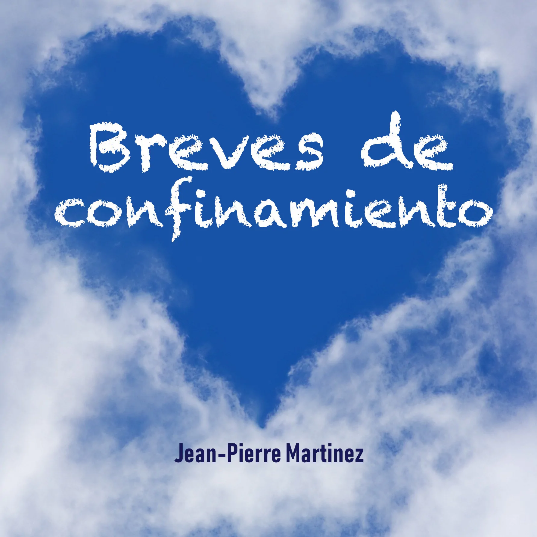Breves de confinamiento de Jean-Pierre Martinez
