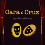 Cara o Cruz de Jean-Pierre Martinez