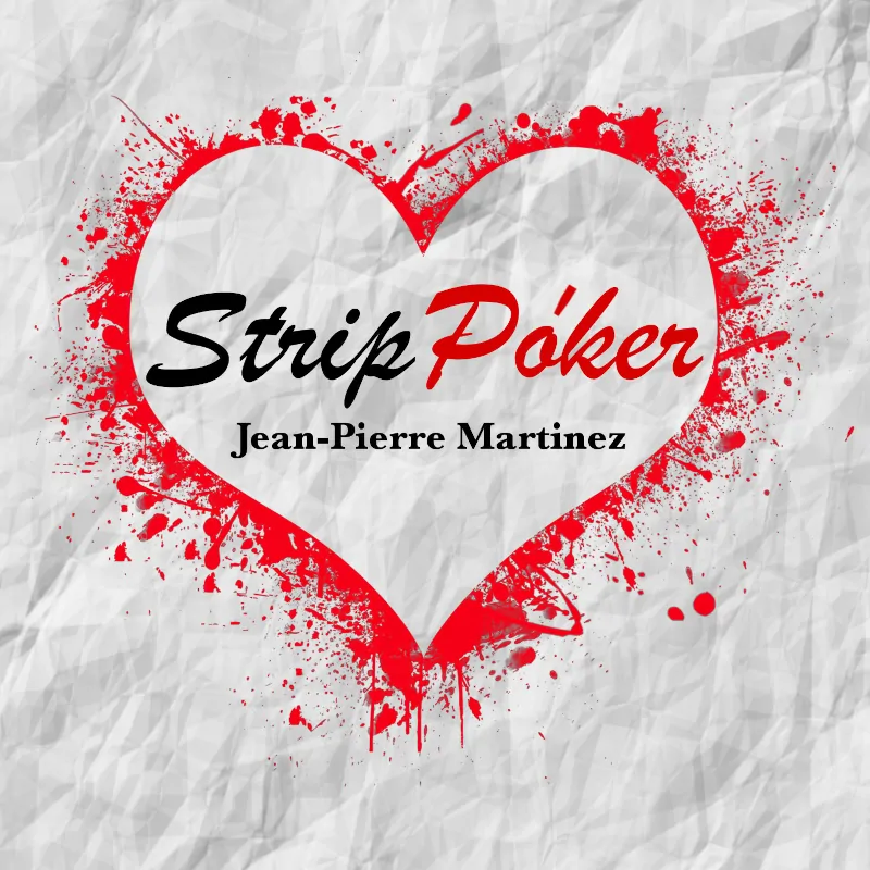 Strip Póker Jean-Pierre Martinez