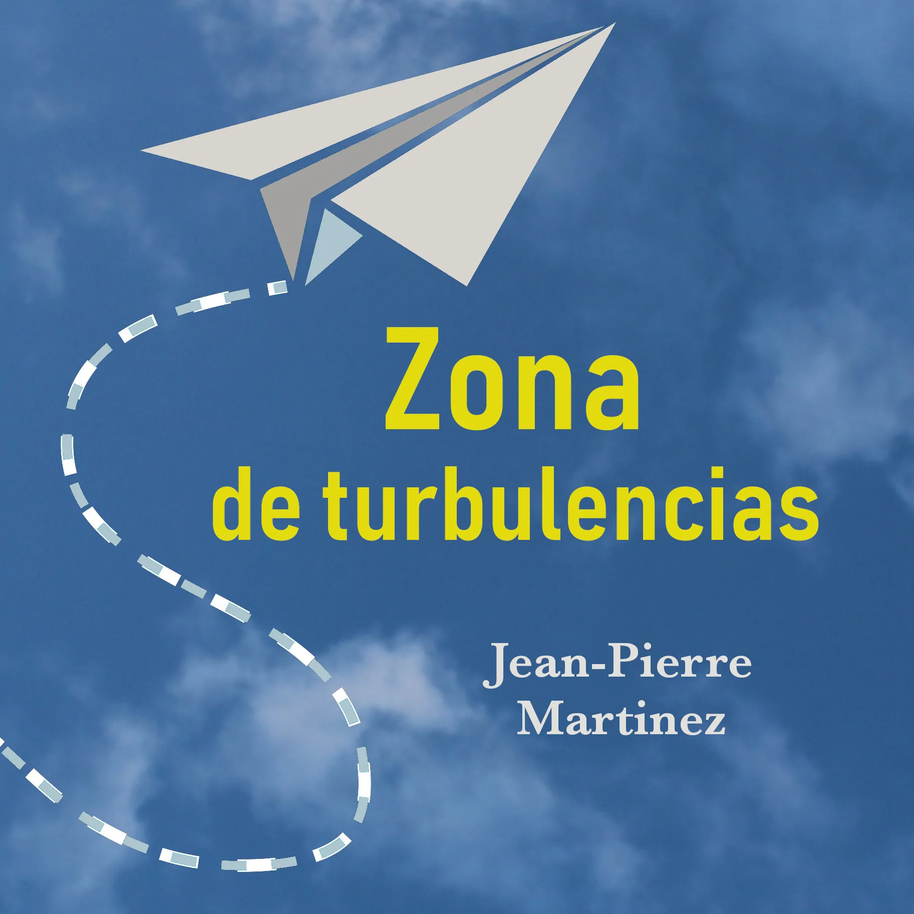 Zona de turbulencias de Jean-Pierre Martinez
